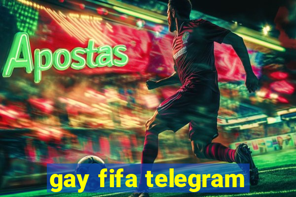 gay fifa telegram